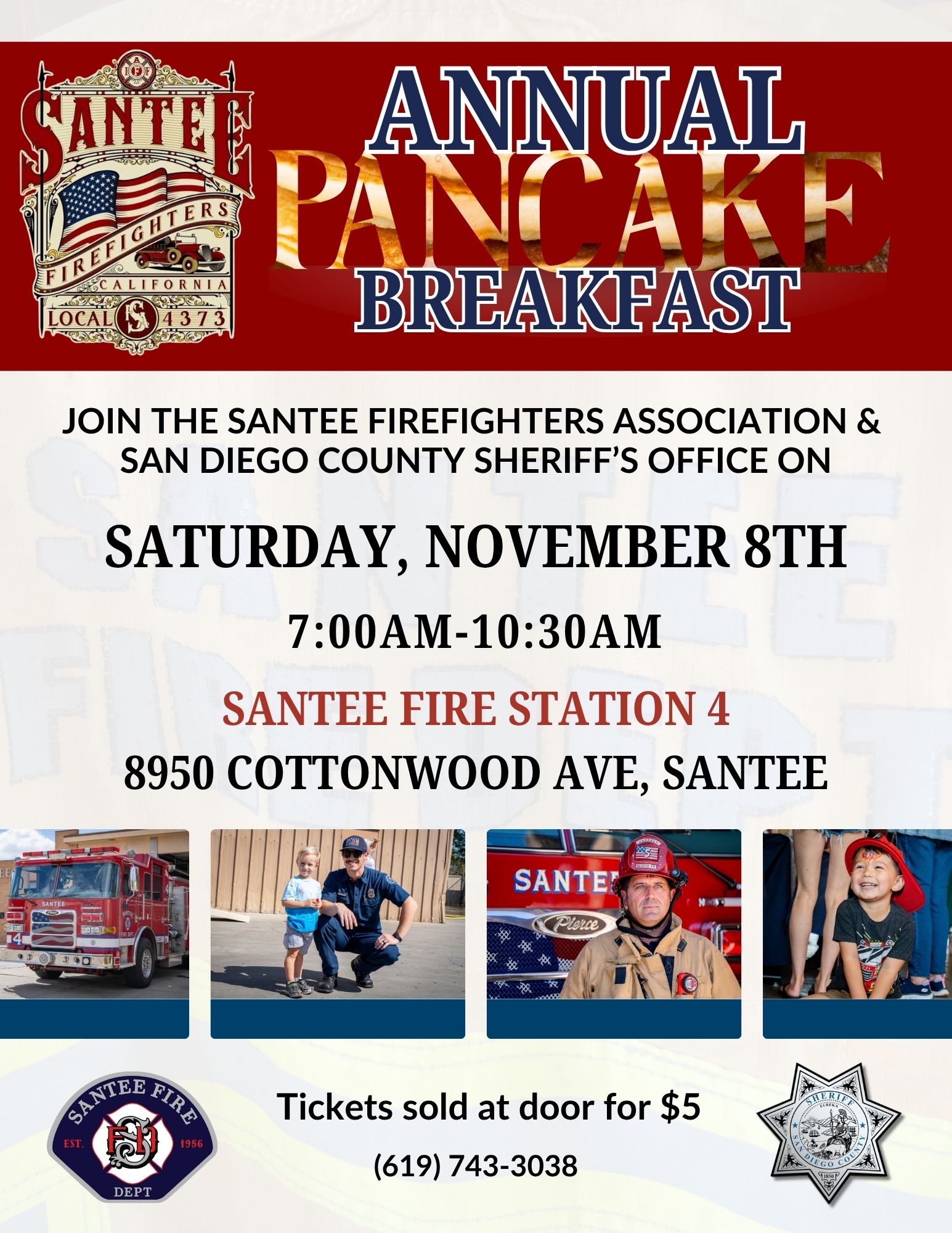 Promotional flyer for the Santee Fire Fighters Association Annual Pancake Breakfast hosted in partnership with the City of Santee Fire Department and San Diego County Sheriff's Office. Saturday, Nov 8, 7-10:30 AM. Santee Fire Station 4, 8950 Cottonwood Ave, Santee. Tickets are 5 dollars at the door. 